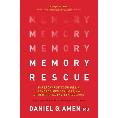  Memory Rescue - by  Daniel Amen (Hardcover) 