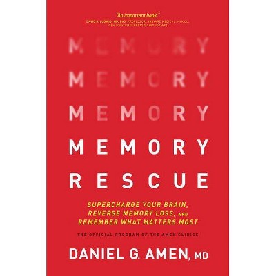  Memory Rescue - by  Daniel Amen (Hardcover) 