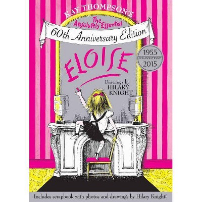 Eloise - by  Kay Thompson (Hardcover)