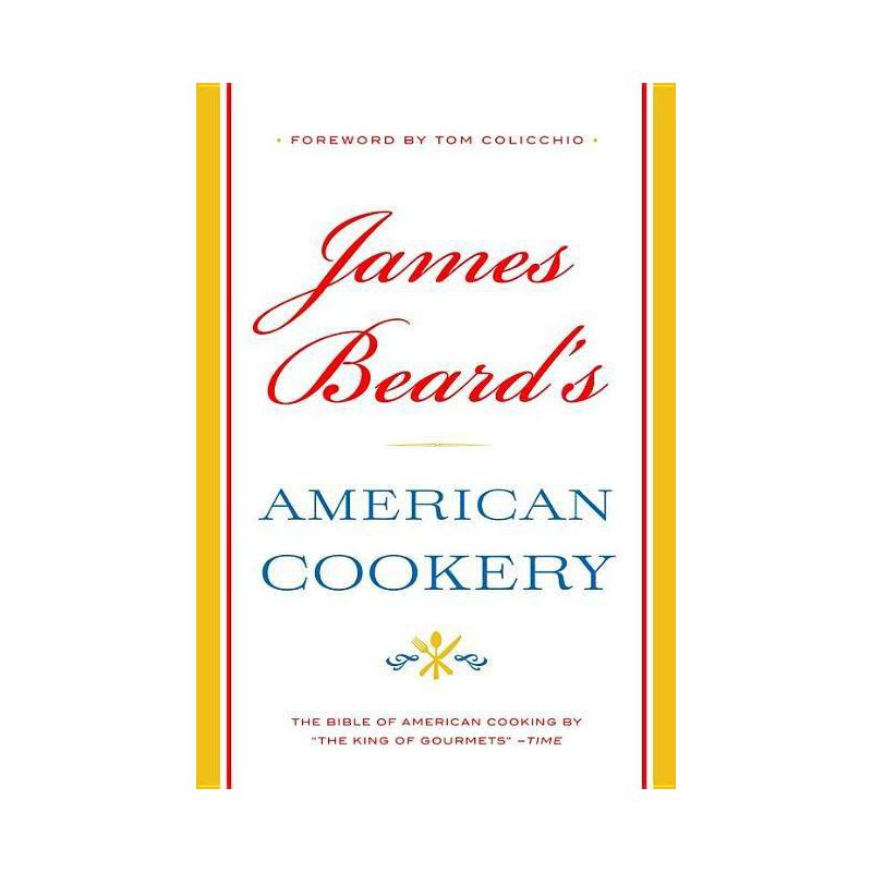 James Beard's American Cookery - (Hardcover), 1 of 2