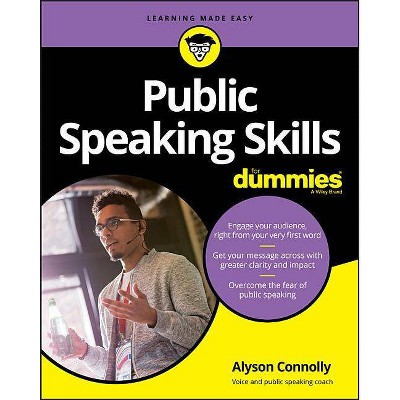 Public Speaking Skills for Dummies - by  Alyson Connolly (Paperback)