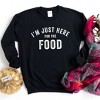 Simply Sage Market Women's Graphic Sweatshirt I'm Just Here For The Food - 2 of 2