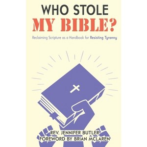 Who Stole My Bible? - by  Jennifer Butler (Paperback) - 1 of 1