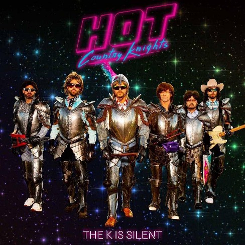 Hot Country Knights The K Is Silent Cd Target