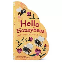 Hello Honeybees: Read and Play in the Hive! (Bee Books, Board Books for Babies, Toddler Board Books) - by  Hannah Rogge