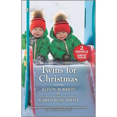 Twins for Christmas - by  Alison Roberts & Karen Rose Smith (Paperback)