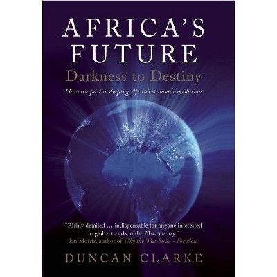 Africa's Future - by  Duncan Clarke (Hardcover)