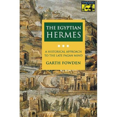 The Egyptian Hermes - by  Garth Fowden (Paperback)