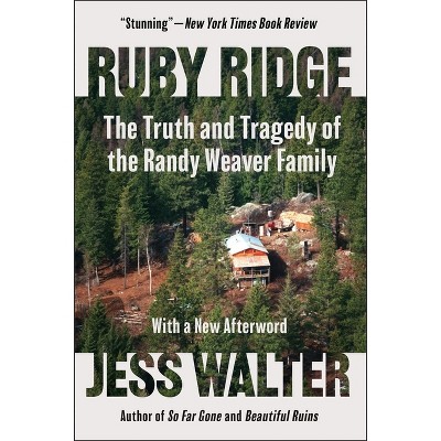 Ruby Ridge - by  Jess Walter (Paperback)