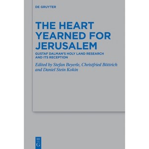 The Heart Yearned for Jerusalem - (Beihefte Zur Zeitschrift Für die Alttestamentliche Wissensch) (Hardcover) - 1 of 1
