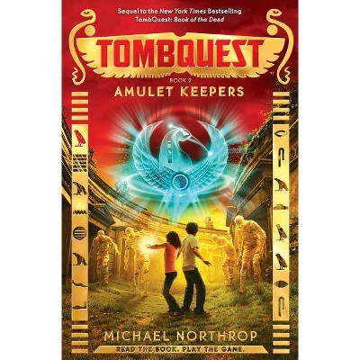 Amulet Keepers ( Tombquest) (Hardcover) by Michael Northrop