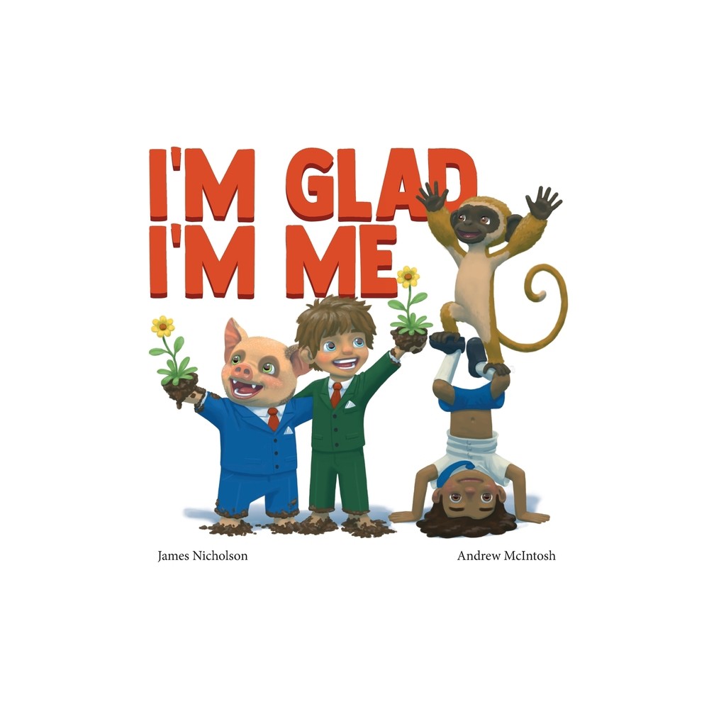 Im Glad Im Me - by James Nicholson (Paperback)