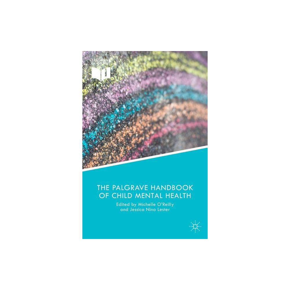 ISBN 9781137428301 product image for The Palgrave Handbook of Child Mental Health - by Jessica Nina Lester & Michelle | upcitemdb.com