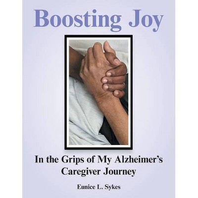 Boosting Joy - by  Eunice L Sykes (Paperback)