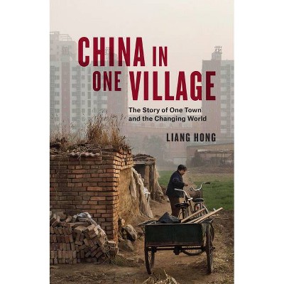 China in One Village - by  Liang Hong (Hardcover)