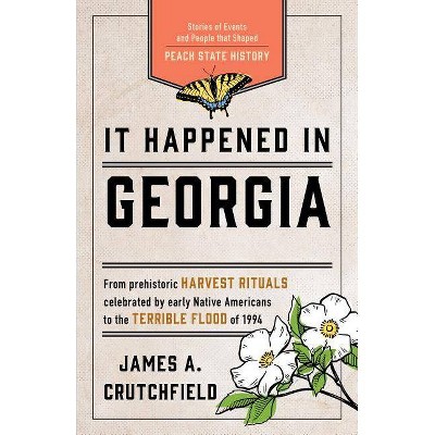 It Happened in Georgia - 3rd Edition by  James a Crutchfield (Paperback)