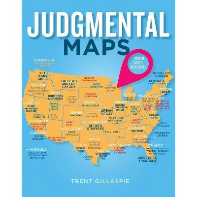 Judgmental Maps - by  Trent Gillaspie (Hardcover)