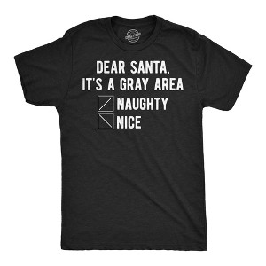 Mens Funny T Shirts Dear Santa Its A Grey Area Sarcastic Christmas Graphic Novelty Tee For Men - Crazy Dog Men's T Shirt Gift For Christmas - 1 of 4