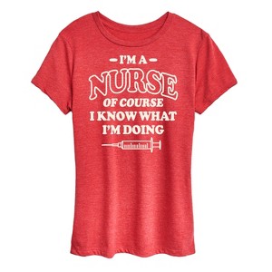 Women's - Instant Message - Nurse I Know What Im Doing Short Sleeve Graphic T-Shirt - 1 of 4