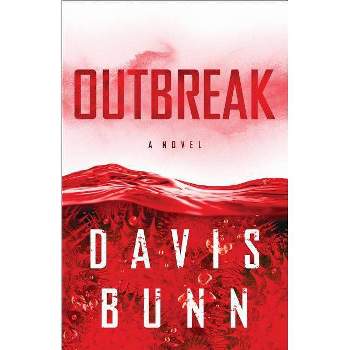 Outbreak - by  Davis Bunn (Paperback)