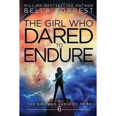 The Girl Who Dared to Think 6 - by  Bella Forrest (Paperback)