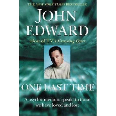 One Last Time - by  John Edward (Paperback)