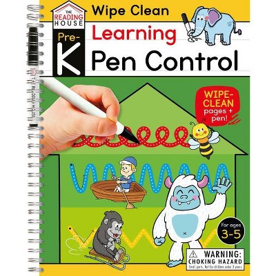 Learning Pen Control (Pre-K Wipe Clean Workbook) - (The Reading House) by  The Reading House (Paperback)