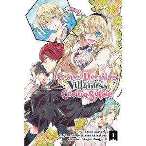 Cross-Dressing Villainess Cecilia Sylvie, Vol. 1 (Manga) - (Cross-Dressing Villainess Cecilia Sylvie (Manga)) by  Hiroro Akizakura (Paperback) - 1 of 1