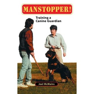 Manstopper! - by  Joel M McMains (Hardcover) - 1 of 1