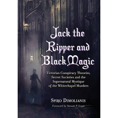 Jack the Ripper and Black Magic - by  Spiro Dimolianis (Paperback)