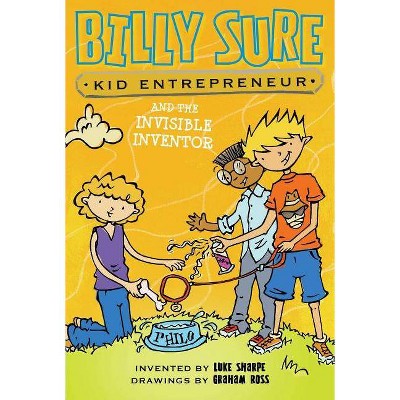 Billy Sure Kid Entrepreneur and the Invisible Inventor, 8 - by  Luke Sharpe (Paperback)