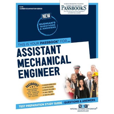 Assistant Mechanical Engineer, 44 - (Career Examination) by  National Learning Corporation (Paperback)