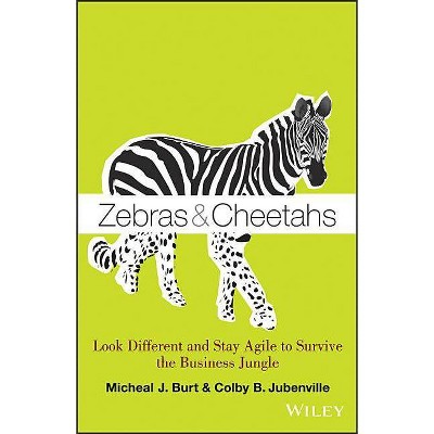 Zebras & Cheetahs - by  Micheal J Burt & Colby B Jubenville (Hardcover)