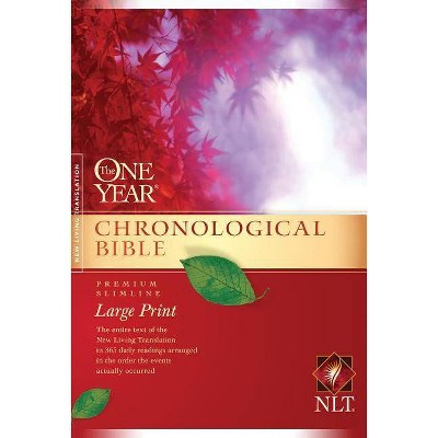 One Year Chronological Bible-NLT-Premium Slimline Large Print - (Paperback)