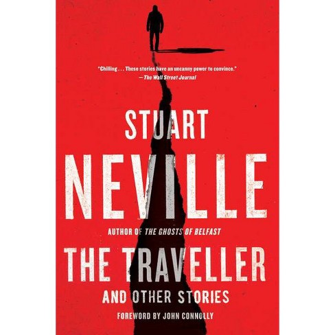 The Traveller And Other Stories - By Stuart Neville (paperback) : Target