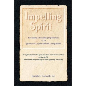 Impelling Spirit - by  Joseph F Conwell (Paperback) - 1 of 1