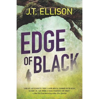 Edge of Black - (Samantha Owens Novel) by  J T Ellison (Paperback)