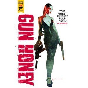 Gun Honey (Graphic Novel) - by  Charles Ardai (Paperback) - 1 of 1