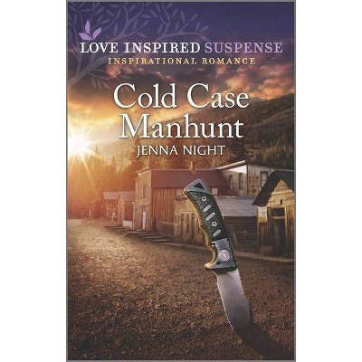 Cold Case Manhunt - (Rock Solid Bounty Hunters) by  Jenna Night (Paperback)