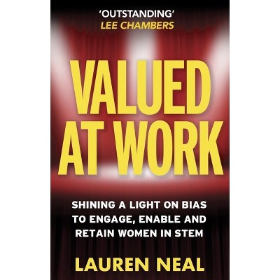 Valued at Work - by  Lauren Neal (Hardcover)