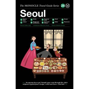 The Monocle Travel Guide to Seoul - by  Tyler Brule & Andrew Tuck (Hardcover) - 1 of 1