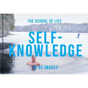 Self-Knowledge in 40 Images - by  The School of Life (Hardcover) - 1 of 1