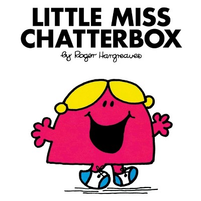 Little Miss Chatterbox - (mr. Men And Little Miss) By Roger Hargreaves ...