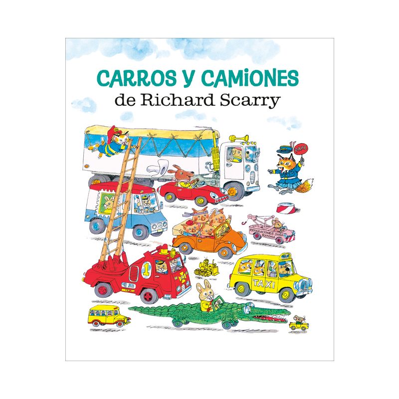 Carros Y Camiones de Richard Scarry (Richard Scarry&#39;s Cars and Trucks and Things That Go Spanish Edition) - (Hardcover), 1 of 2