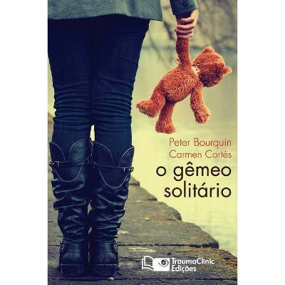 O Gêmeo Solitário - by  Carmen Cortes & Peter Bourquin (Paperback)