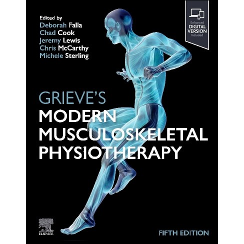 Grieve's Modern Musculoskeletal Physiotherapy - 5th Edition by  Deborah Falla & Jeremy Lewis & Christopher McCarthy & Chad E Cook & Michele Sterling - image 1 of 1