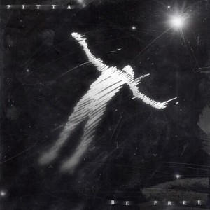 Pitta - Be Free - Digipack Version - incl. 24pg Booklet, Photocard + Postcard (CD) - 1 of 1