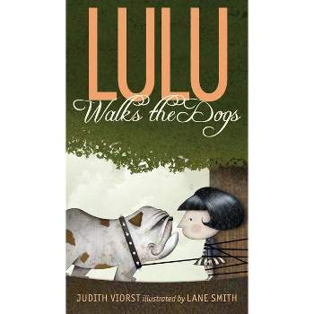 Lulu Walks the Dogs - by Judith Viorst