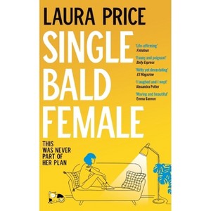 Single Bald Female - by  Laura Price (Paperback) - 1 of 1
