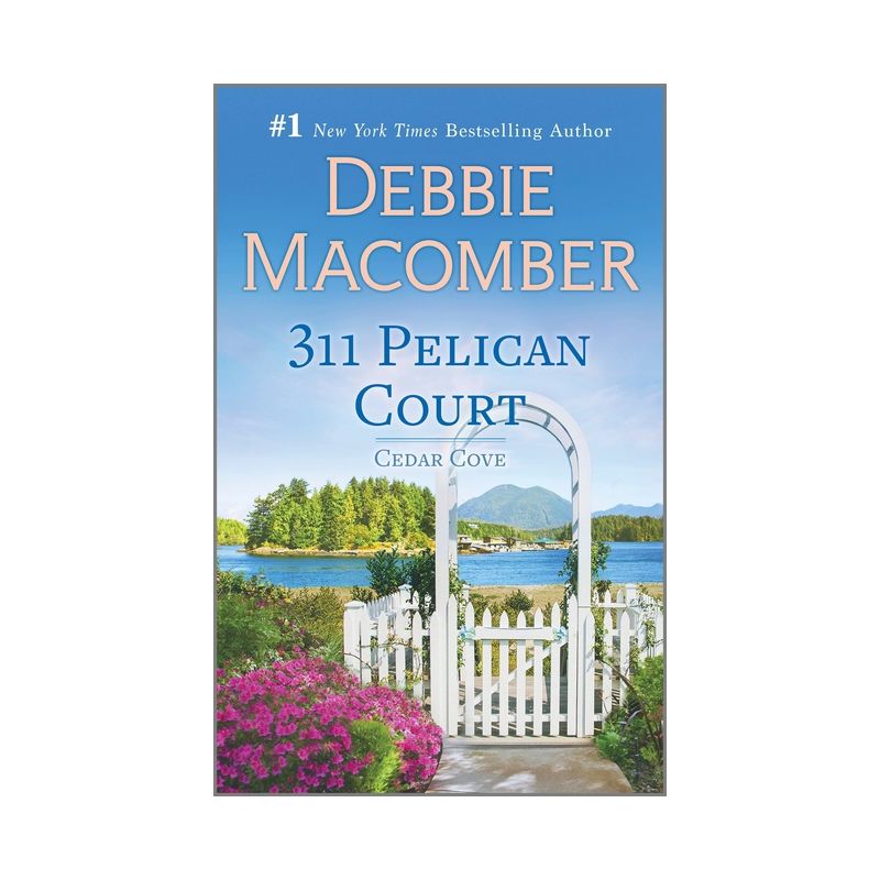 311 Pelican Court - (Cedar Cove) by  Debbie Macomber (Paperback), 1 of 2